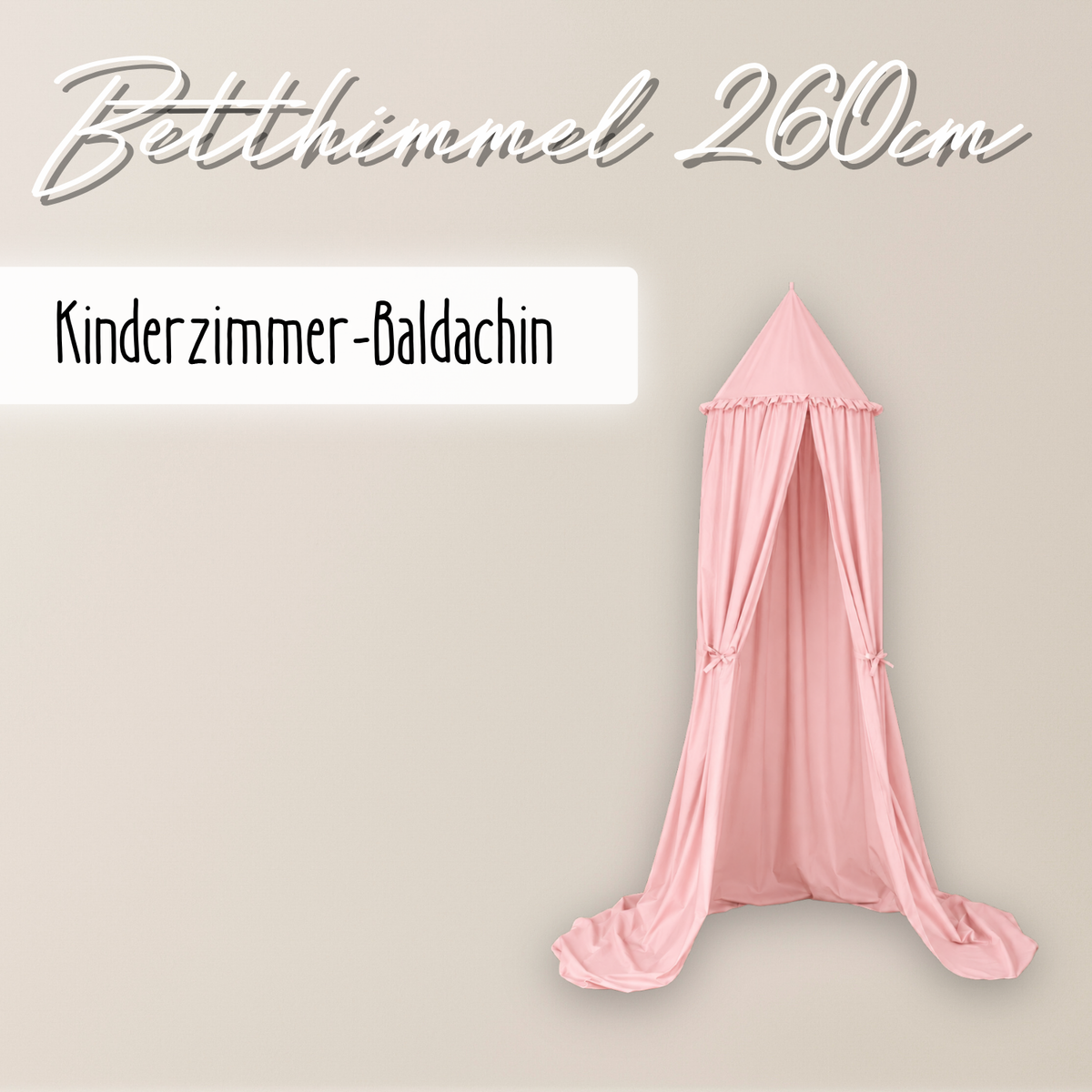 Kinderzimmer Baldachin 260cm – 100% Baumwolle
