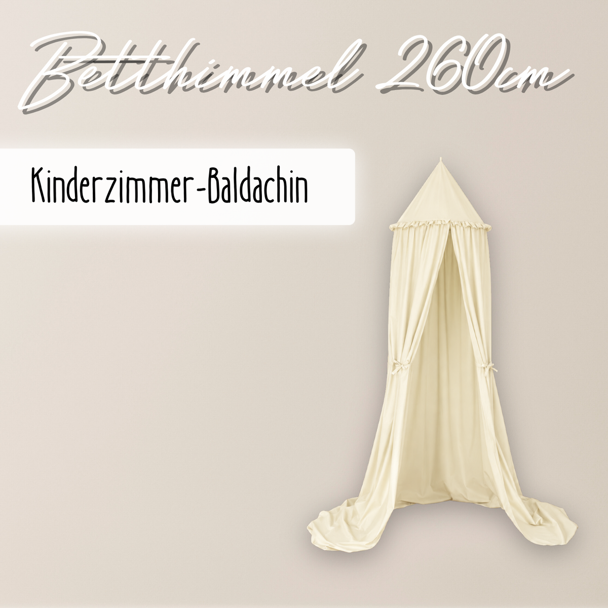 Kinderzimmer Baldachin 260cm – 100% Baumwolle