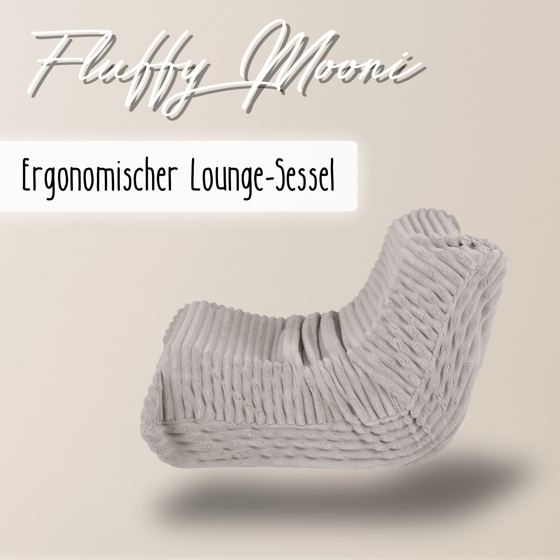 "Fluffy Mooni" Ergonomischer Lounge-Sessel mit 4-Zonen-System