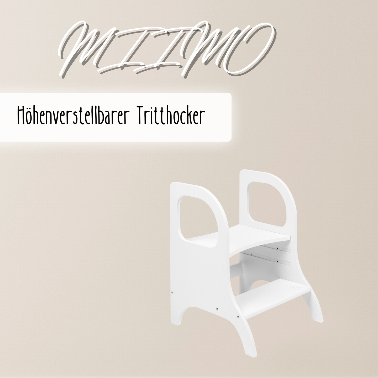 MIIMO® – Höhenverstellbarer Montessori Tritthocker aus Holz