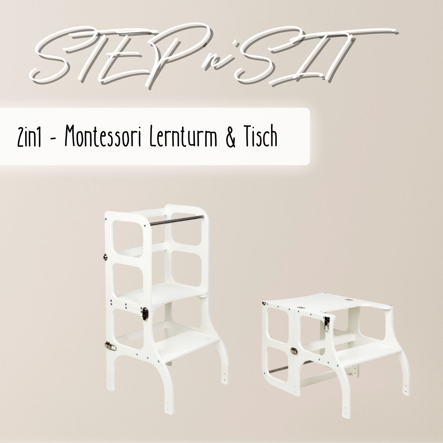 STEP’n’SIT® – Montessori Lernturm & Tisch 2-in-1 aus Holz