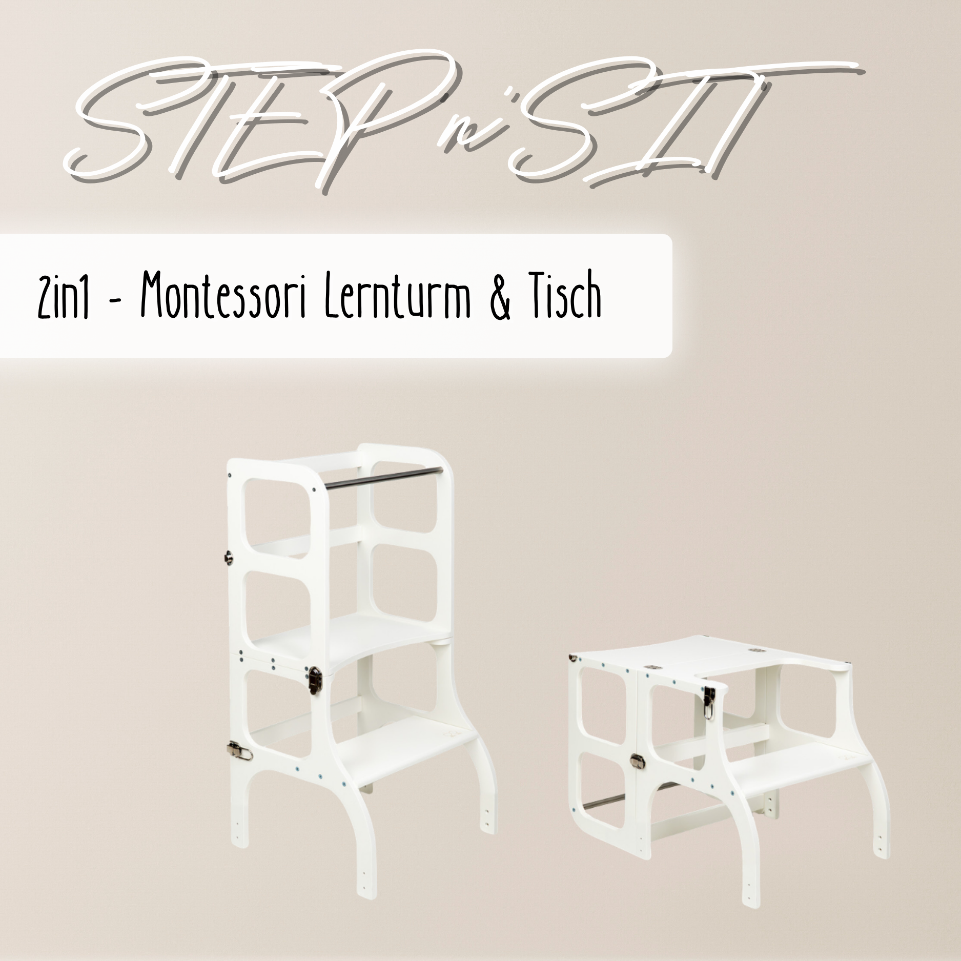 STEP’n’SIT® – Montessori Lernturm & Tisch 2-in-1 aus Holz