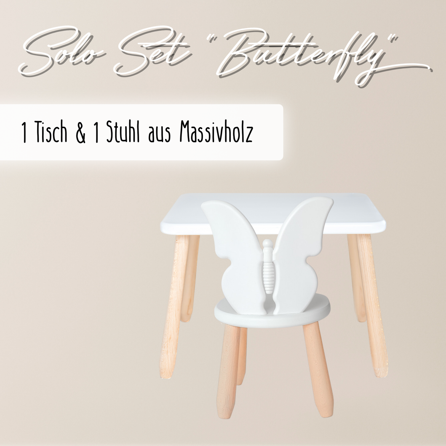 Solo Set "Butterfly" - Kindertisch & Stuhl aus massivem Buchenholz