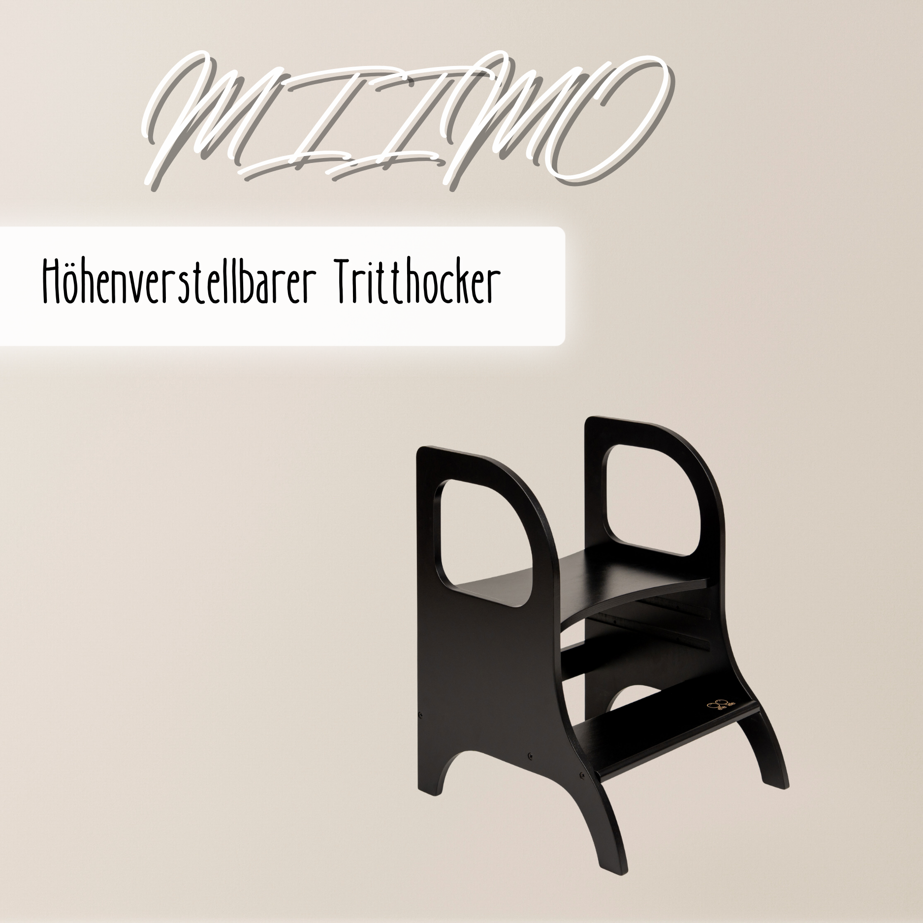 MIIMO® – Höhenverstellbarer Montessori Tritthocker aus Holz