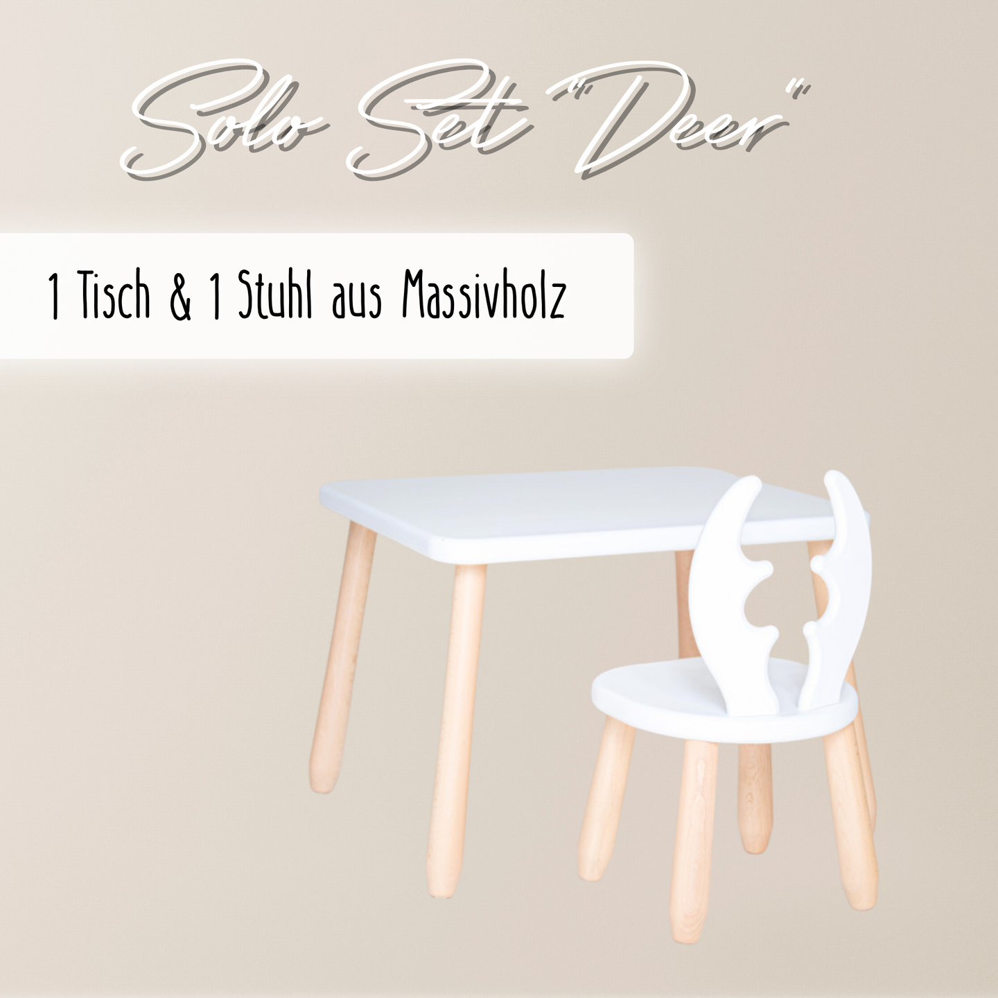 Solo Set "Deer" - Kindertisch & Stuhl aus massivem Buchenholz