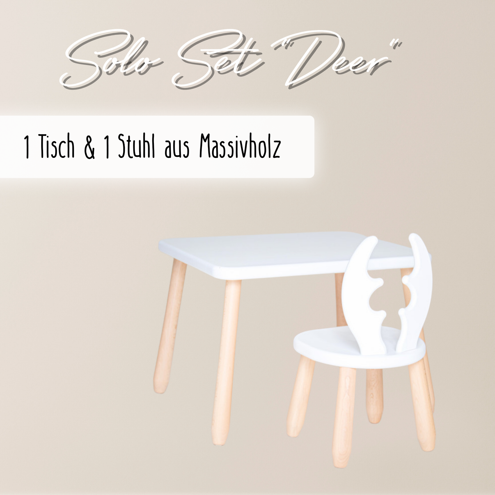 Solo Set "Deer" - Kindertisch & Stuhl aus massivem Buchenholz