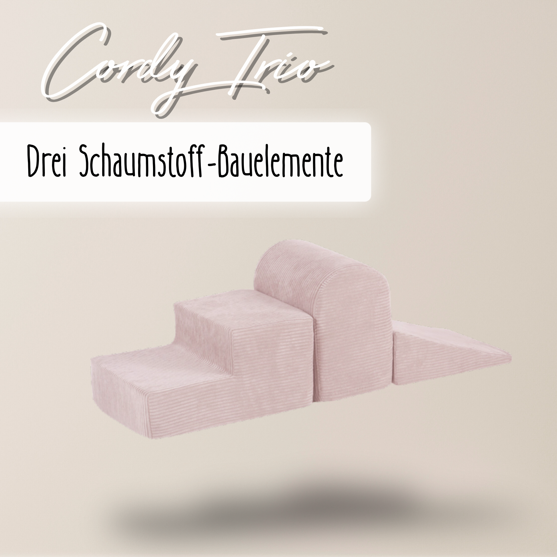 "Cordy Trio" 3 Schaumstoff-Bauelemente