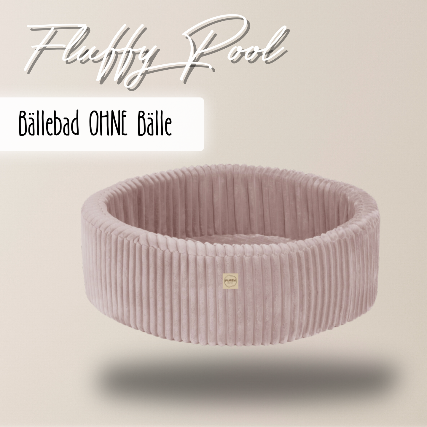"Fluffy Pool" Bällebad 90x30cm OHNE Bälle